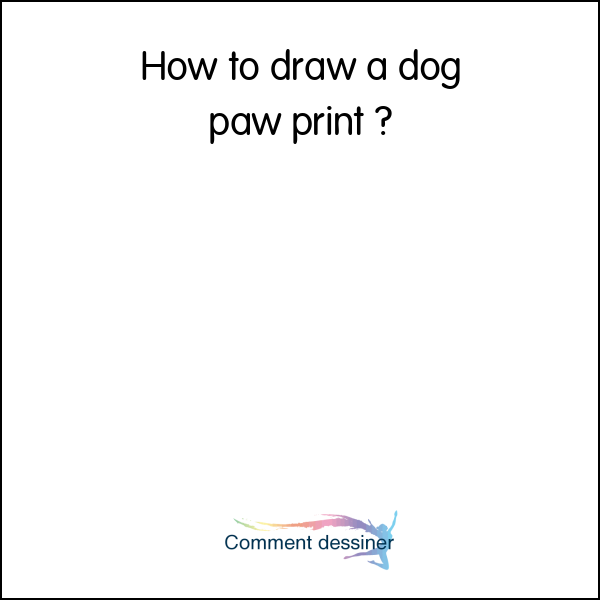 How to draw a dog paw print
